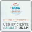 Concurso Interfacultades por el Uso Eficiente del Agua en la UNAM