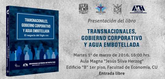 Presentación del libro: Transnacionales, gobierno corporativo y agua embotellada - El Negocio del Siglo XXI