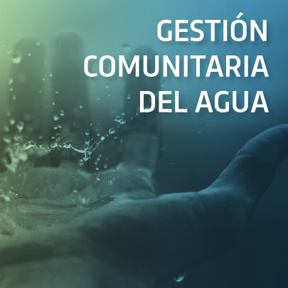 Gestión Comunitaria del Agua